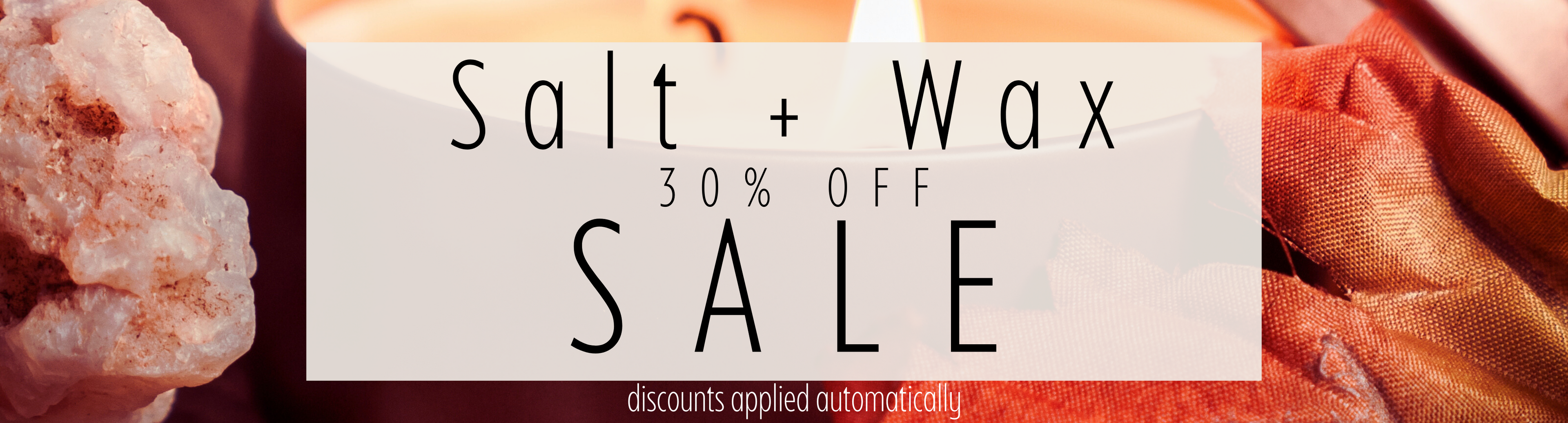 Salt and Wax Sale Banner